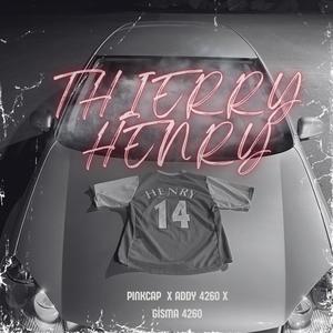 Thierry Henry (feat. Addy 4260 & Gisma) (Explicit)