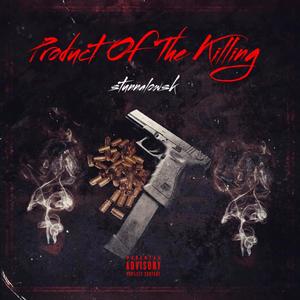 Product Of The Killing (Explicit)