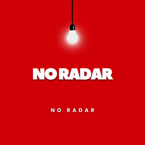 No Radar
