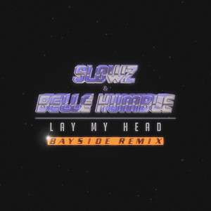 Lay My Head (Bayside Remix|Extended)