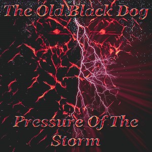 Pressure Of the Storm (Explicit)