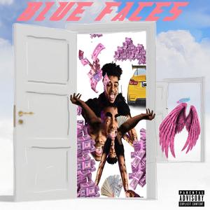 Blue Faces (Explicit)