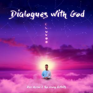 Dialogues With God