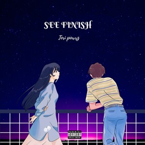 See Finish (Explicit)