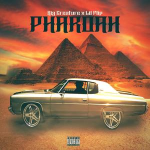Pharoah (Explicit)