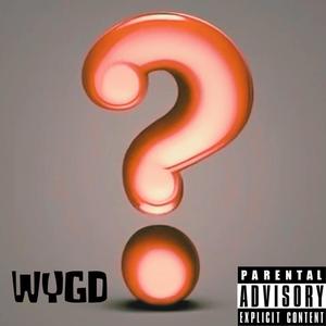 WYGD (feat. BOSS BAKA) (Explicit)