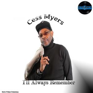 I'll Always Remember (feat. Cess Myers)