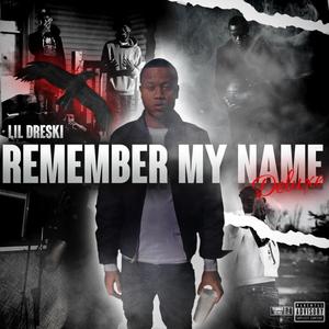 Remember My Name (Deluxe) [Explicit]