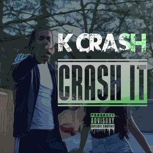 Crash It (Explicit)