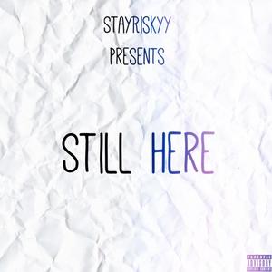 Still Here (Explicit)