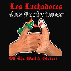 Los Luchadores (feat. Off The Wall) (Remix)