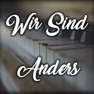 Wir sind anders (Acoustic)