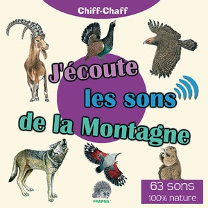 J'écoute les sons de la montagne (63 sons)