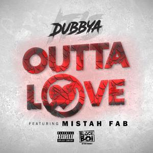 Outta Love (feat. Mistah F.A.B.) [Explicit]