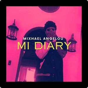 Mi Diary (Explicit)