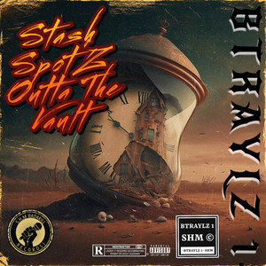 Stash Spotz (Outta the Vault) [Explicit]