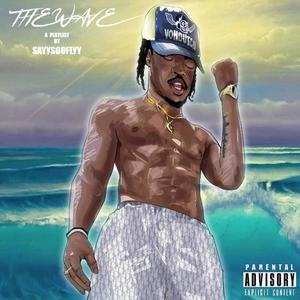 The Wave (Explicit)