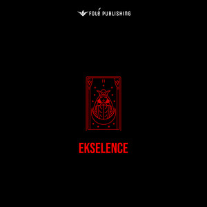 Ekselence (Explicit)