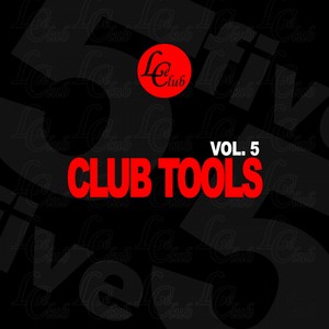 Club Tools, Vol. 5