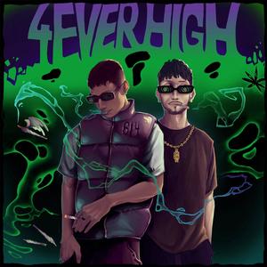 4EVER HIGH (feat. SKERAS) (Explicit)
