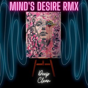 MIND'S DESIRE (Remix)