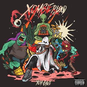 Xombie Blood (Explicit)