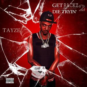 Get Rackz Or Die Tryin' 2 (Explicit)