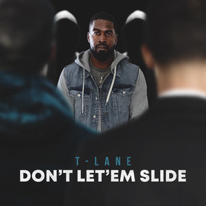 Don't Let 'em Slide (Explicit)