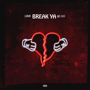 Break Ya Heart (Explicit)