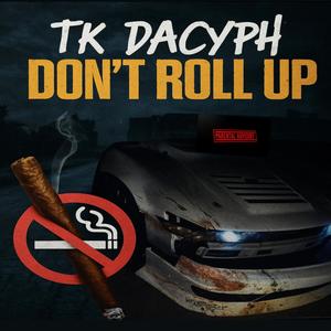 Dont Roll Up (Explicit)