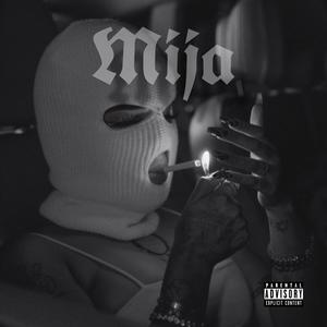 Mija (Explicit)