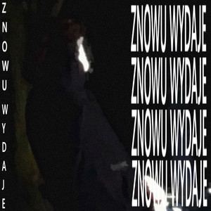 ZNOWU WYDAJĘ (Explicit)