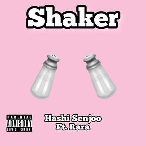 Shaker (Explicit)