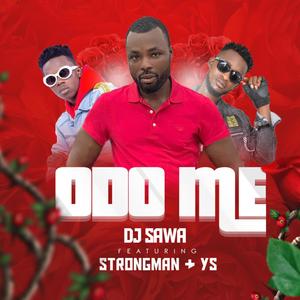 Odo Me (feat. Strongman & YS)