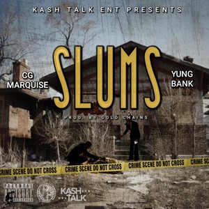 Slums(feat. Yungbank) (Explicit)