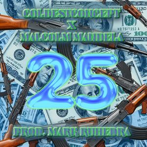 25 (feat. Mark Ruhedra) (Explicit)