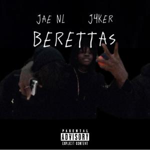 Berettas (feat. J4ker) (Explicit)