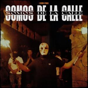 Somos de la calle (feat. Porking) [Explicit]