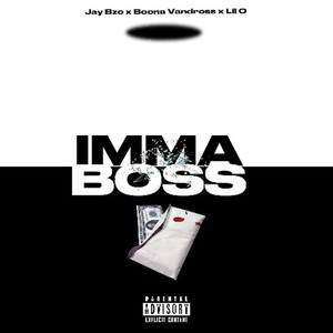 Imma Boss (Explicit)