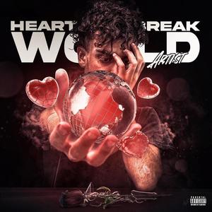 HeartBreak WORLD (Explicit)