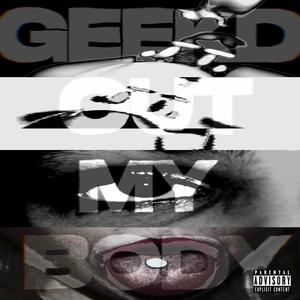 geekd out my body (Explicit)