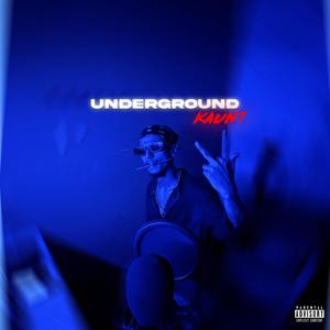 Underground Kaun? (Explicit)