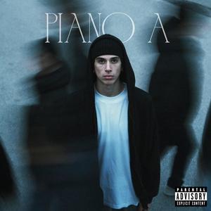 Piano A (Explicit)