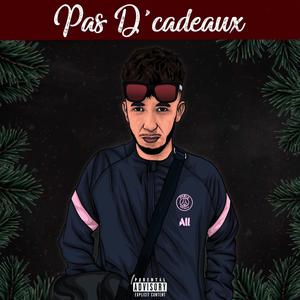 Pas D'cadeaux (Explicit)