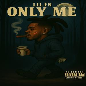 Only Me (Explicit)