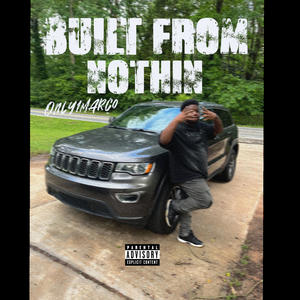 Built From Nothin (Explicit)