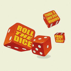 Roll The Dice (Explicit)