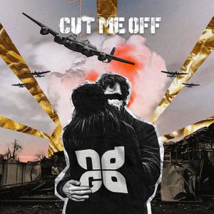 Cut Me Off