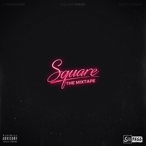 Square: The Mixtape (Explicit)