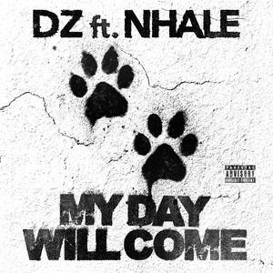 My Day Will Come (Explicit)